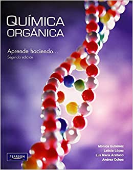 QUÍMICA ORGÁNICA APRENDE HACIENDO / 2ED CON EVAL.